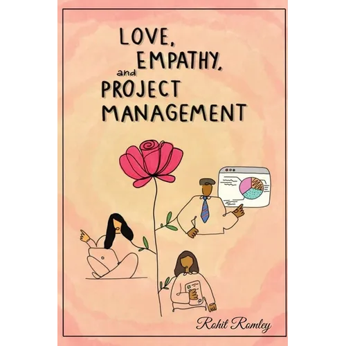 Love, Empathy, and Project Management
