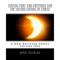 Staying Pure and Prepared for The Second Coming of Christ