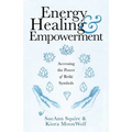 Energy Healing & Empowerment: Accessing the Power of Reiki Symbols