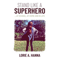 Stand Like a Superhero