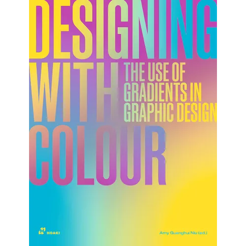 Designing with Colour: The Use of Gradients in Graphic Design