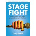Stage Fight: How to Punch Your Fears of Public Speaking in the Face!