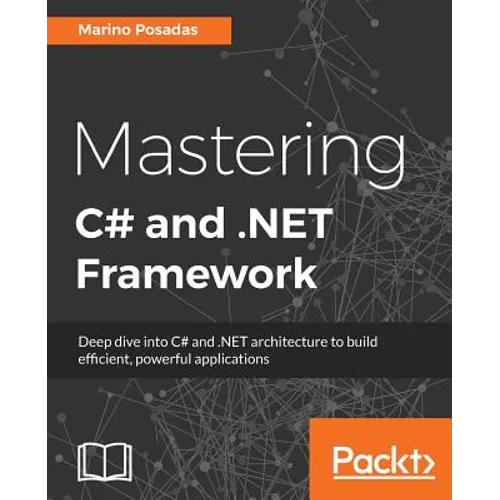 Mastering C# and .NET Framework