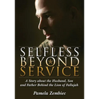 Selfless Beyond Service: A Story about the Husband, Son and Father Behind the Lion of Fallujah - Paperback