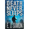 Death Never Sleeps
