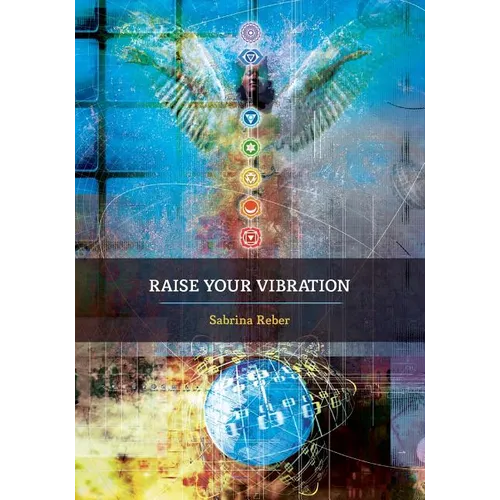 Raise Your Vibration