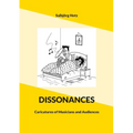 Dissonances: Caricatures of Musicians and Audiences