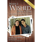 When I Wished Upon a Star: From Broken Homes to Mended Hearts