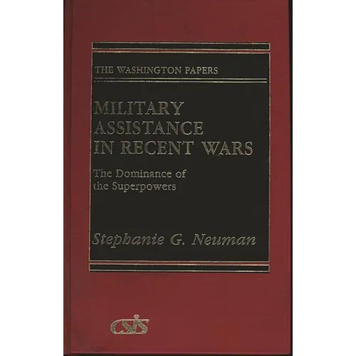 Military Assistance in Recent Wars: The Dominance of the Superpowers