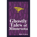 Ghostly Tales of Minnesota