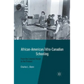 African-American/Afro-Canadian Schooling: From the Colonial Period to the Present