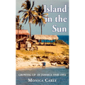 Island in the Sun: Growing up in Jamaica 1948-1954
