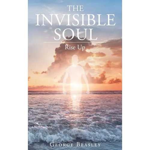 The Invisible Soul: Rise Up