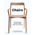 Chairs: 1,000 Masterpieces of Modern Design, 1800 to the Present Day