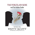 The Porcelain Rose: and The Hidden Truths