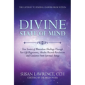 Divine State of Mind: The Gateway to Finding Answers from Within
