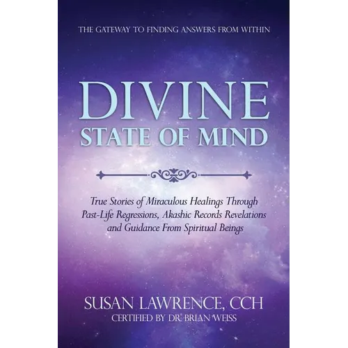 Divine State of Mind: The Gateway to Finding Answers from Within