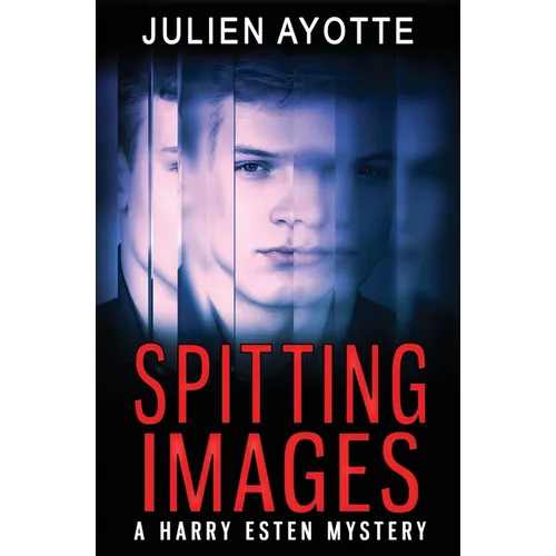 Spitting Images: A Harry Esten Mystery