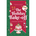The Holiday Bake-Off