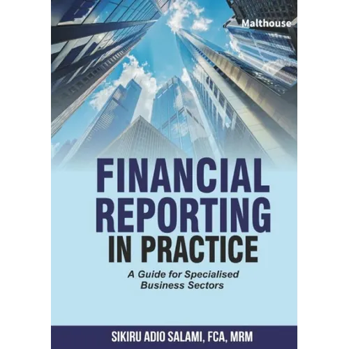 Financial Reporting in Practice: A Guide for Specialised Business Sectors