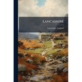Lancashire: Biographies, Rolls Of Honour