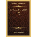 Kit Carson Days, 1809-1868 (1914)