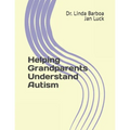 Helping Grandparents Understand Autism