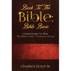 Back To The Bible Bible Basic: Commentary by Thru The Bible with J. Vernon McGee - Paperback