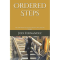 Ordered Steps: An Unorthodox Educator's Ascension Story