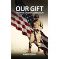 Our Gift: From The Greatest Generation