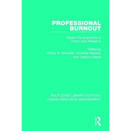 Professional Burnout: Recent Developments in Theory and Research