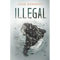 Illegal: A true story of love, revolution and crossing borders