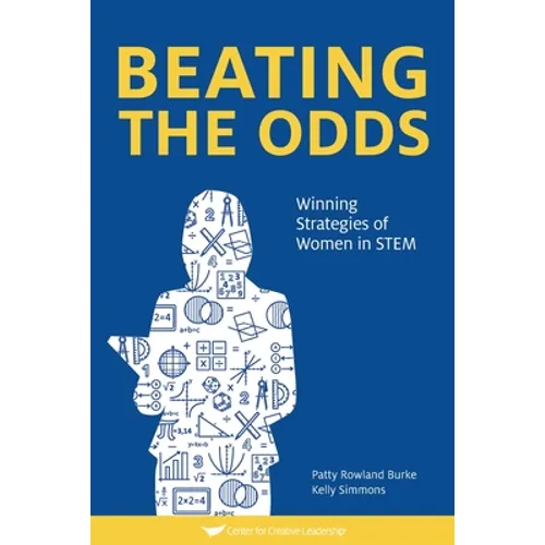 Beating The Odds: Winning Strategies of Women in STEM