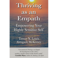 Thriving As An Empath: Empowering Your Highly Sensitive Self