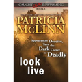 Look Live (Caught Dead in Wyoming, Book 5)