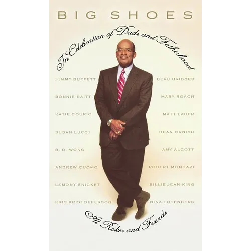 Big Shoes: In Celebration of Dads and Fatherhood