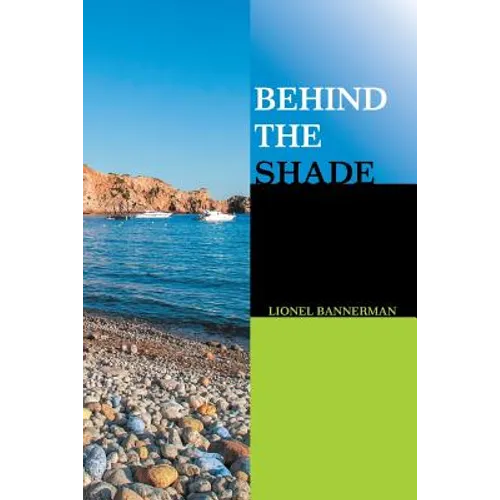 Behind the Shade