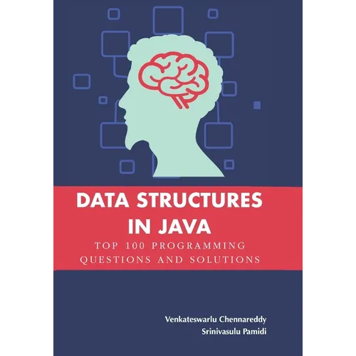 Data Structures in Java: Top 100 Programming Questions and Solutions