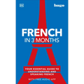 French in 3 Months with Free Audio App: Your Essential Guide to Understanding and Speaking French