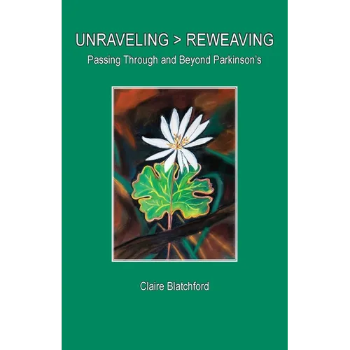 Unraveling > Reweaving: Passing Through and Beyond Parkinson's