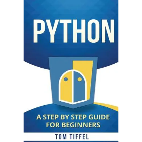 Python: A Step by Step for Beginners