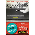 Odd Man Out: A Year on the Mound with a Minor League Misfit