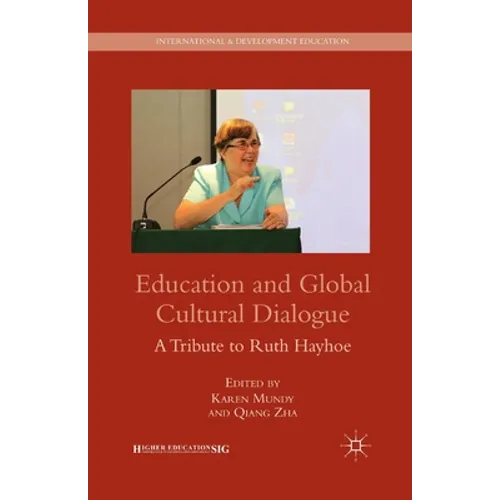 Education and Global Cultural Dialogue: A Tribute to Ruth Hayhoe