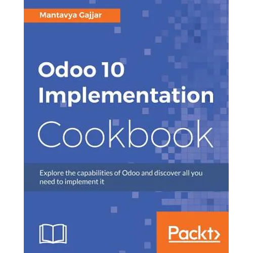 Odoo 10 Implementation Cookbook