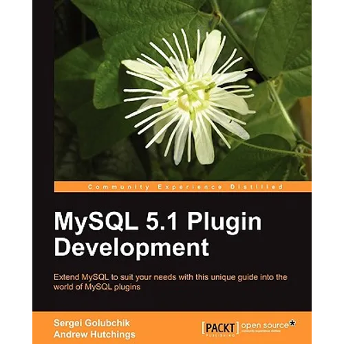 MySQL 5.1 Plugin Development