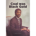 Coal was Black Gold