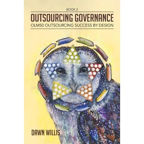 Outsourcing Governance: OLM50 Outsourcing Success by Design