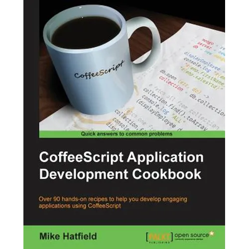 CoffeeScript Application Development Cookbook