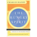 The Hungry Spirit: Purpose in the Modern World