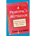A Principal's Notebook: Lessons for Today from a Pioneering Public School